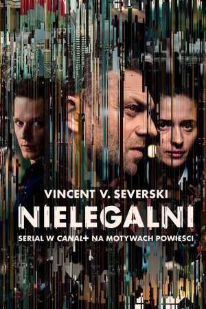 Нелегалы (2018, сериал)